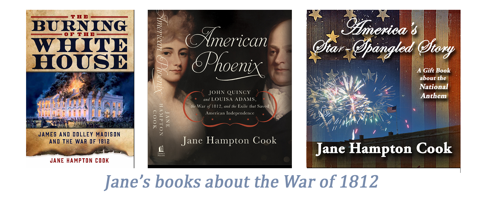 Jane Hampton Cook's books about the War of 1812